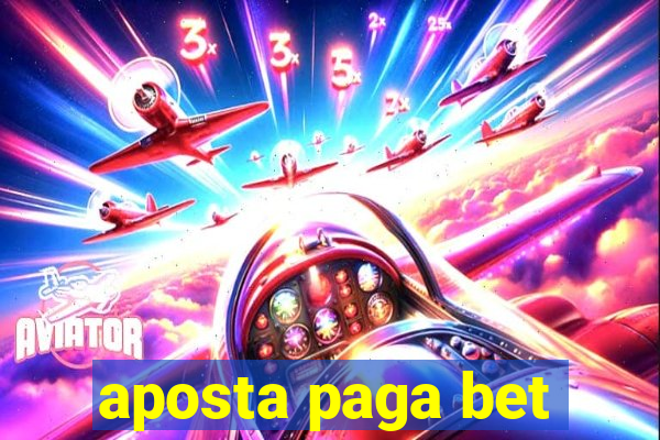 aposta paga bet